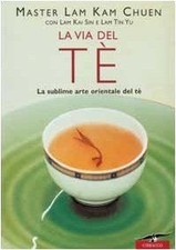 La via del tè. La sublime