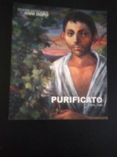 DOMENICO PURIFICATO PITTORE MOSTRA ANTOLOGICA 25 ANNI DOPO CATALOGO 1915 - 1984