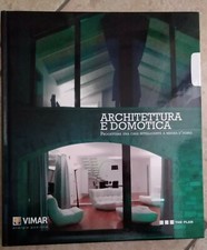 ARCHITETTURA E DOMOTICA: Progettare una casa intelligente (The Plan Editions)