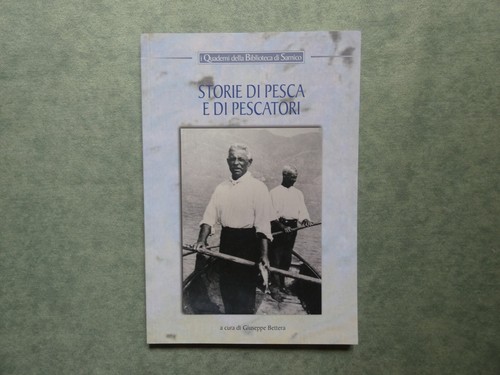Storie pesca pescatori - di,