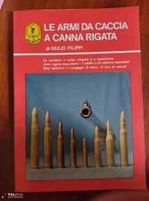 G. Filippi - Le Armi da Caccia