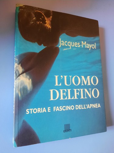 Jacques mayol uomo delfino - jacques, l'uomo