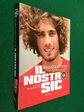Rossella e Paolo SIMONCELLI - IL NOSTRO SIC Ed Rizzoli (2012) Libro Motociclismo