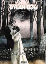 DYLAN DOG. SE LA NOTTE CHIAMA