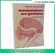 libro di osteopatia medicina Barral MANIPULATIONS URO-GENITALES  1984