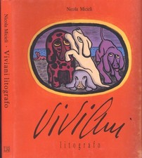 VIVIANI GIUSEPPE "Litografo  a cura di N. Micieli  testimonianza di D. Carlesi