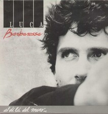Luca Barbarossa - Al Di La Del