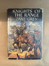 Zane Grey KNIGHTS OF THE RANGE