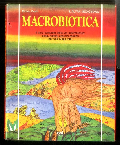 Macrobiotica libro completo - il,