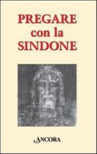 Pregare con la Sindone -