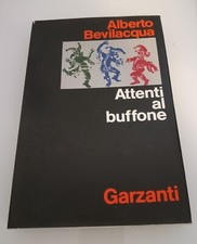 Attenti al buffone il racconto del film Alberto Bevilacqua Garzanti 1975 Libro