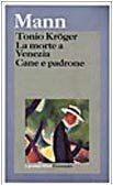 Tonio Kröger-La morte a Venezia-Cane e padrone (I grandi... | Buch | Zustand gut