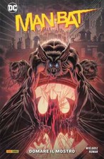 Man-Bat - Domare il Mostro -