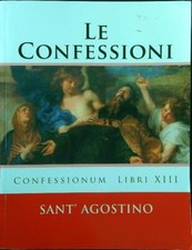 LE CONFESSIONI. CONFESSIONUM LIBRI XIII SANT'AGOSTINO  0  BROSSURA