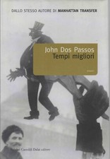 DOS PASSOS John, Tempi migliori