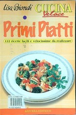 Cucina veloce primi piatti - primi,