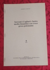 B269 ROBERTO CORONEO SERRENTI : LASTRA MEDIO BIZANTINA CON CROCE POTENZIATA 1992