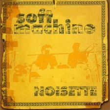 SOFT MACHINE - Noisette - CD -