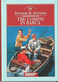 Tre uomini barca jerome - tre,