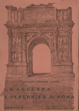 Grandezza e perennità di Roma. . Giovanni Capasso Torre. 1941-1937. .