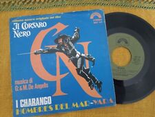 I CHARANGO - IL CORSARO NERO 7" 45 giri VG+/VG+ GUIDO & MAURIZIO DE ANGELIS