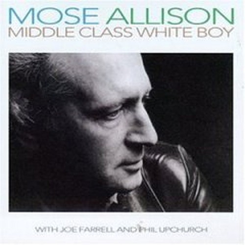 Mose allison middle class - mose,