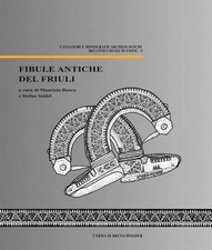 Fibule Antiche del Friuli by