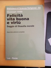 Felicità, vita buona e