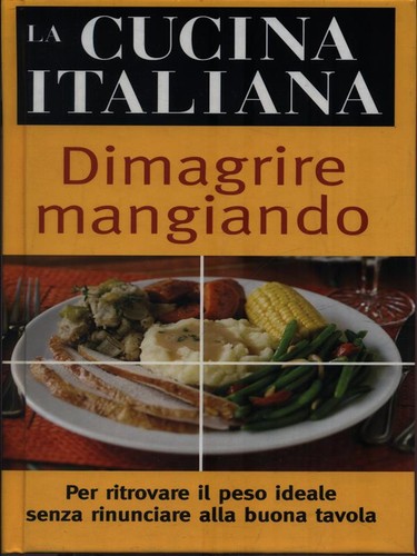 Dimagrire mangiando vv - dimagrire,