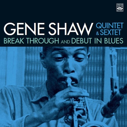Gene shaw break through - through, +