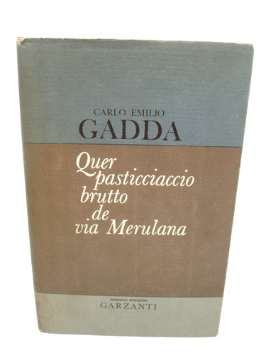 Gadda quel pasticciaccio - gadda,