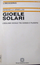 GIOELE SOLARI -  L'IDEALISMO