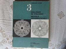 l inglese oggi DIALOGHI IN ITALIANO, REGOLE GRAMMATICALI [Paperback]
