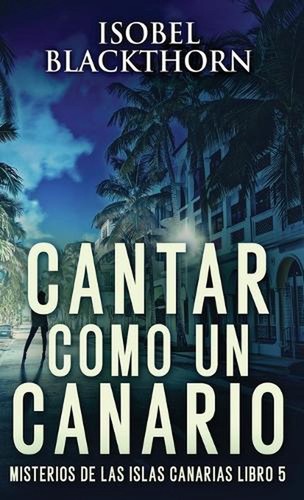 Cantar como canario - como,