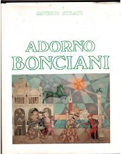 Saverio Strati - Adorno Bonciani - Monografia - Arte ( rif. 26340 )