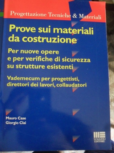 Case clai prove sui materiali - clai,