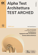 Alpha Test. Architettura. Test arched. 3300 quiz. Per l'ammissione a Archi...