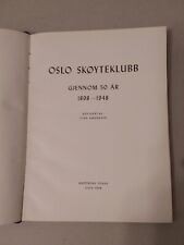 OSLO  SKOYTE KLUBB  1898 - 1948  50 ARS JUBILEET  STORIA PATTINAGGIO SU GHIACCIO