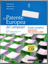 LA PATENTE EUROPEA DEL COMPUTER - Pezzoni, Pezzoni, Vaccaro - Edmond Scuola 2002