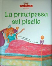 LA PRINCIPESSA SUL PISELLO ANDERSEN HANS CHRISTIAN - RONZON STEPHANIE