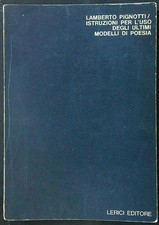 ISTRUZIONI PER L'USO DEGLI ULTIMI MODELLI DI POESIA PIGNOTTI LAMBERTO