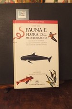 FAUNA E FLORA DEL MEDITERRANEO  RUPERT RIEDI MUZIO EDITORE 1991 PRIMA EDIZIONE