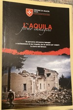 L’Aquila fermo Immagine Ordine Malta CISOM terremoto 2009
