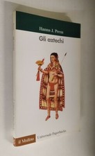 Hanns J. Prem - Gli aztechi