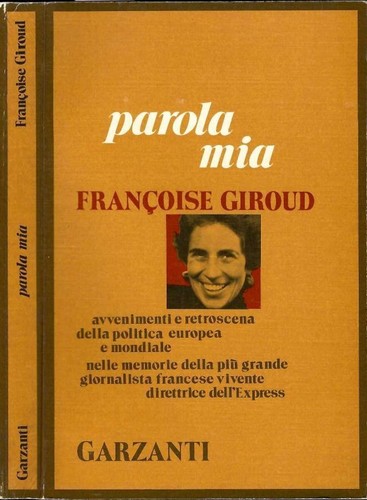Parola mia francoise giroud - ,