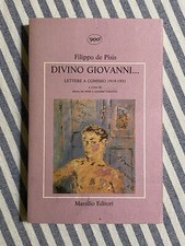 Filippo de Pisis - DIVINO GIOVANNI… Lettere a Comisso - 1a ed. Marsilio 1988