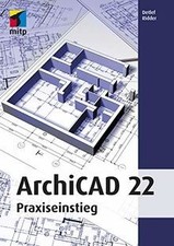 ArchiCAD 22: Praxiseinstieg
