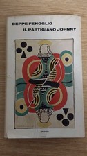 "Il Partigiano Johnny", Beppe Fenoglio, Einaudi, 1968 