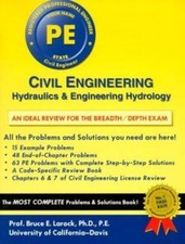 Civil Engineering: Hydraulics and Engineering Hydrology by Bruce E. Larock P.E.