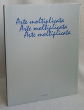 ARTE MOLTIPLICATA - 1°ed